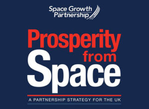 "Space Growth Partnership. Prosperity from Space. A Partnership Strategy for the UK" on a dark blue background.