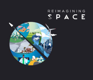 Abstract illustration of sustainable development and technology with "Reimagining Space" text on a dark background.